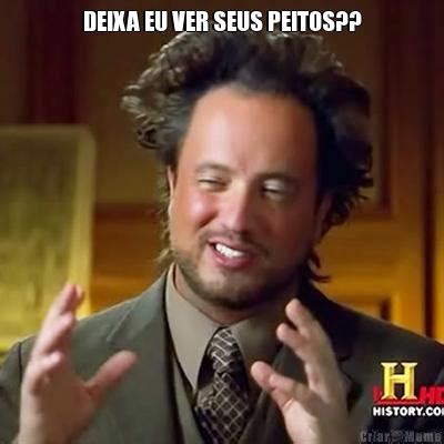 deixa eu ver seus peitos|35+ Peito Cantadas